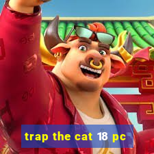 trap the cat 18 pc